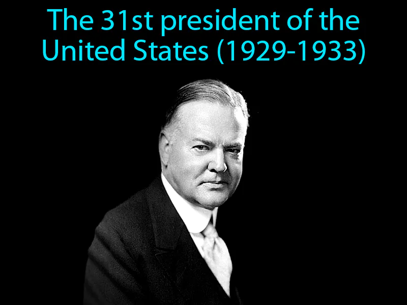 Herbert Hoover Definition - Easy to Understand | GradesUp.gg