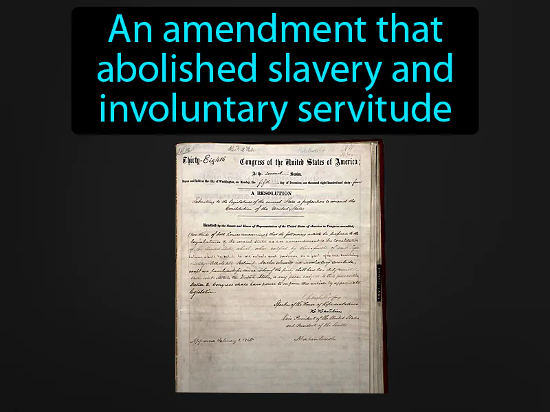 Thirteenth Amendment Definition - Easy to Understand