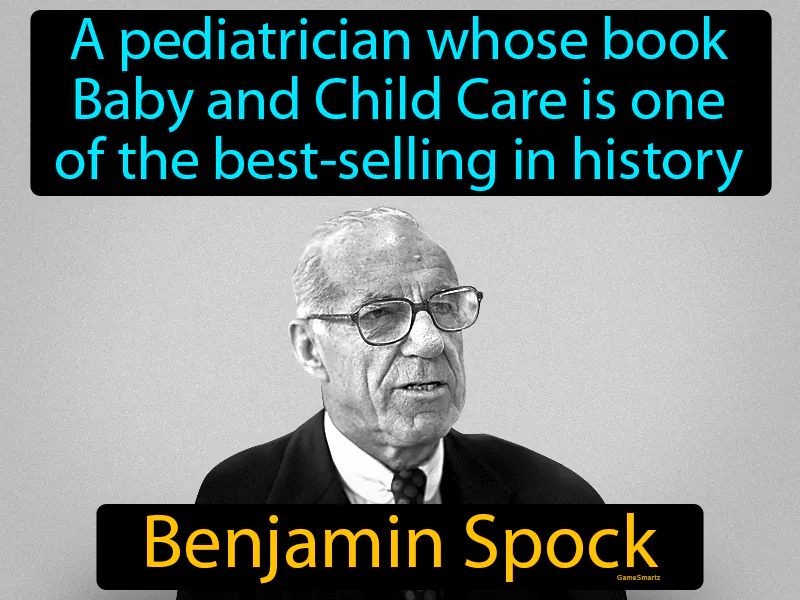 Benjamin Spock Definition - Easy to Understand