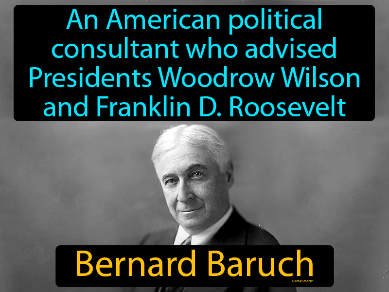 Bernard Baruch Definition