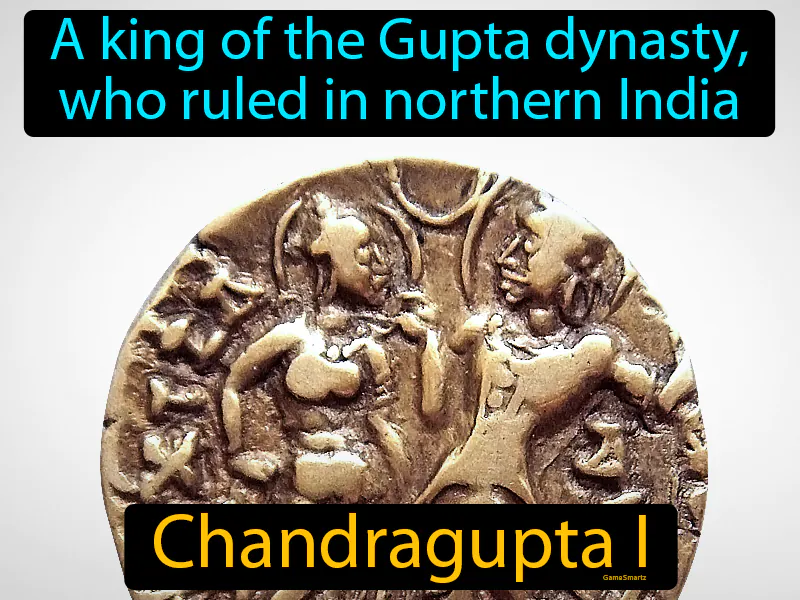 Chandragupta I Definition - Easy to Understand | GradesUp.gg