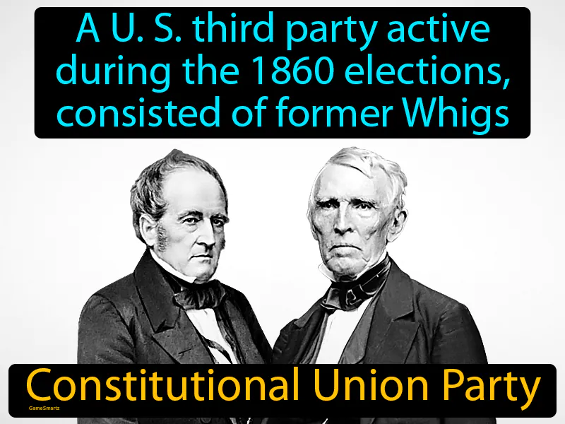 Constitutional Union Party Definition - Easy to Understand | GradesUp.gg