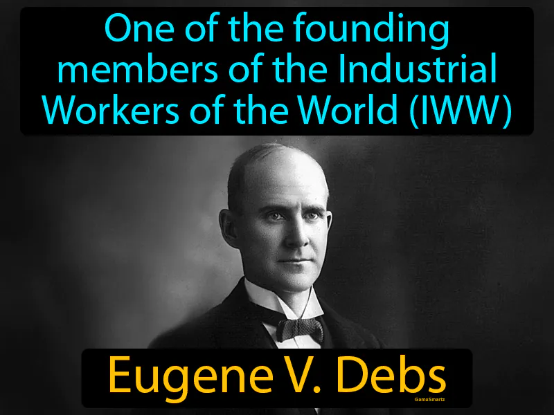 Eugene V Debs Definition - Easy to Understand