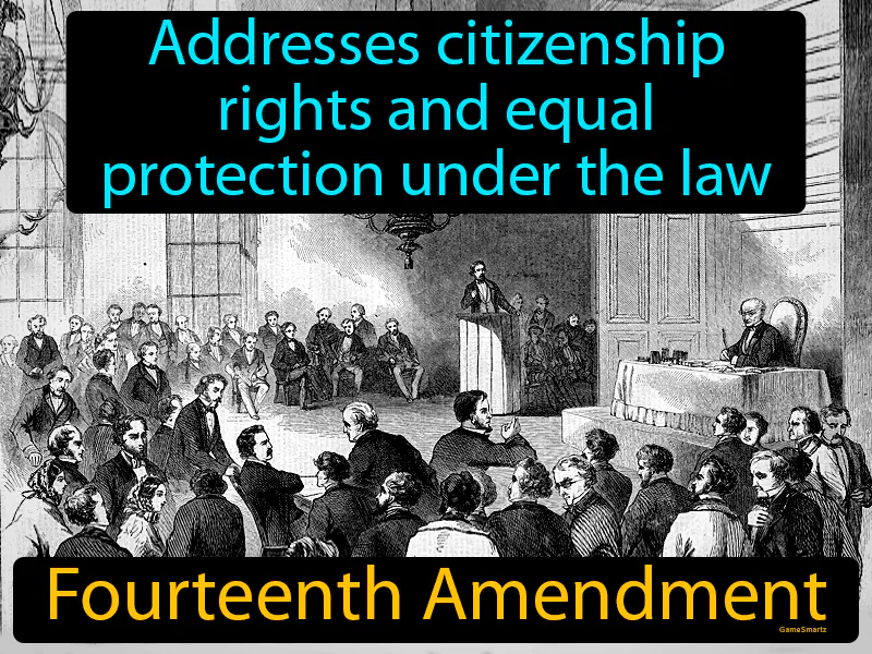 Fourteenth Amendment Definition - Easy to Understand