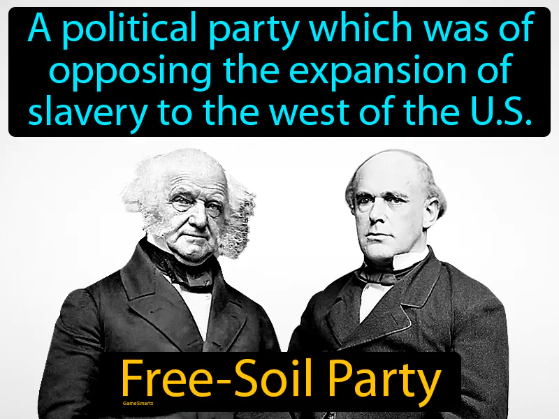 Free-Soil Party Definition - Easy to Understand | GradesUp.gg