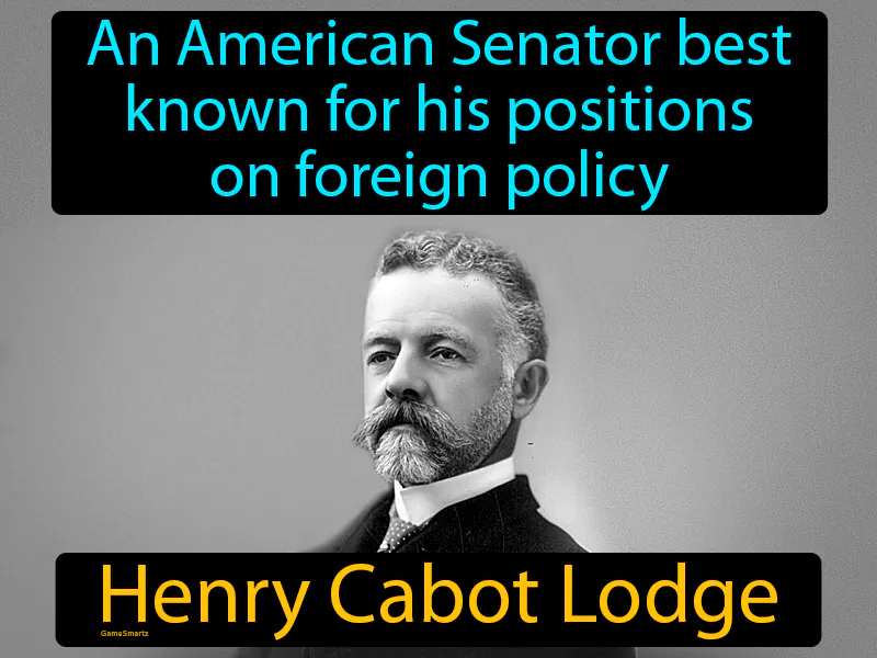 Henry Cabot Lodge Definition