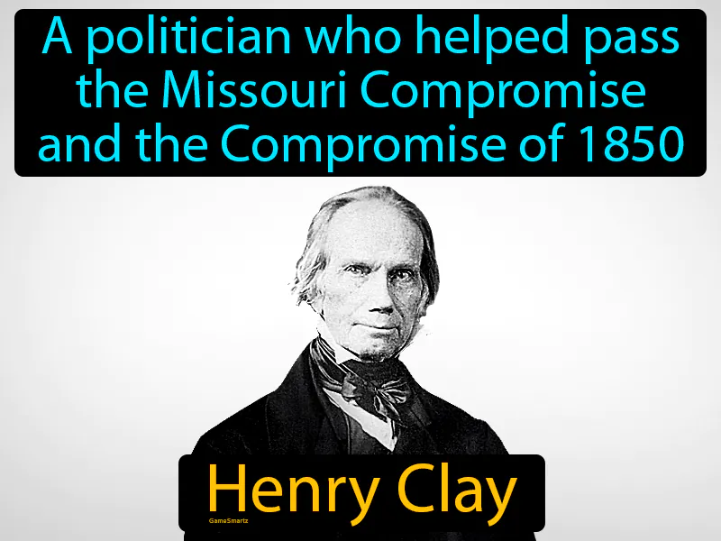 Henry Clay Definition - Easy to Understand