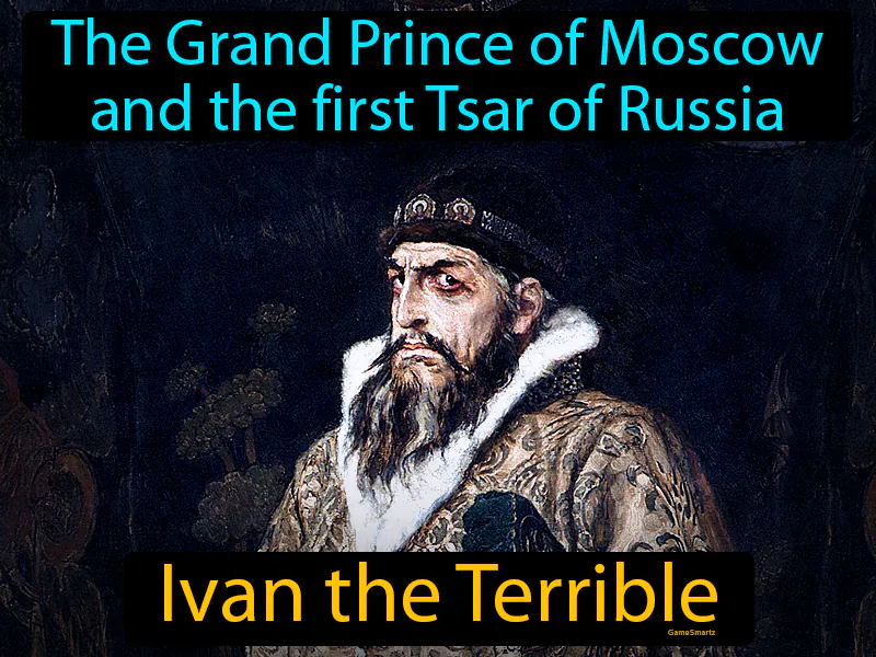 Ivan The Terrible Definition - Easy to Understand | GradesUp.gg