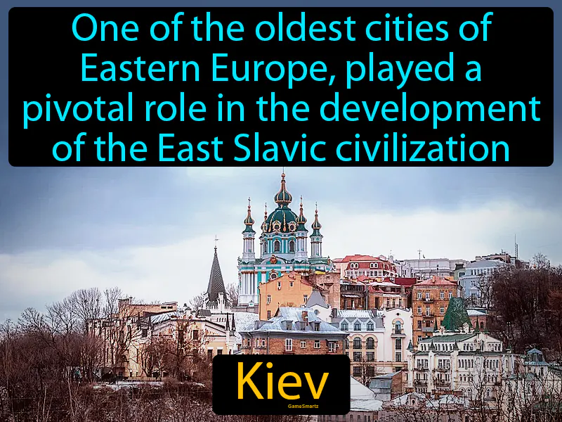 Kiev Definition - Easy to Understand | GradesUp.gg