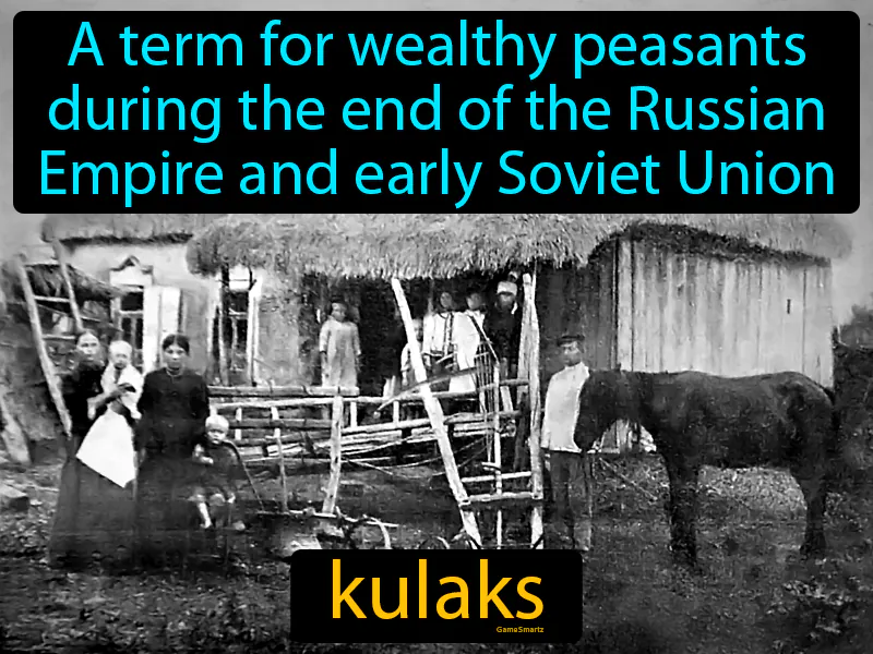 Kulaks Definition - Easy to Understand | GradesUp.gg