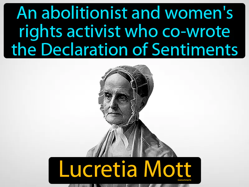 Lucretia Mott Definition - Easy to Understand | GradesUp.gg