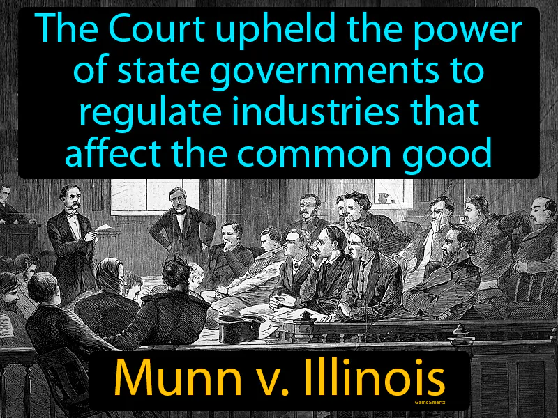 Munn V Illinois Definition - Easy to Understand | GradesUp.gg