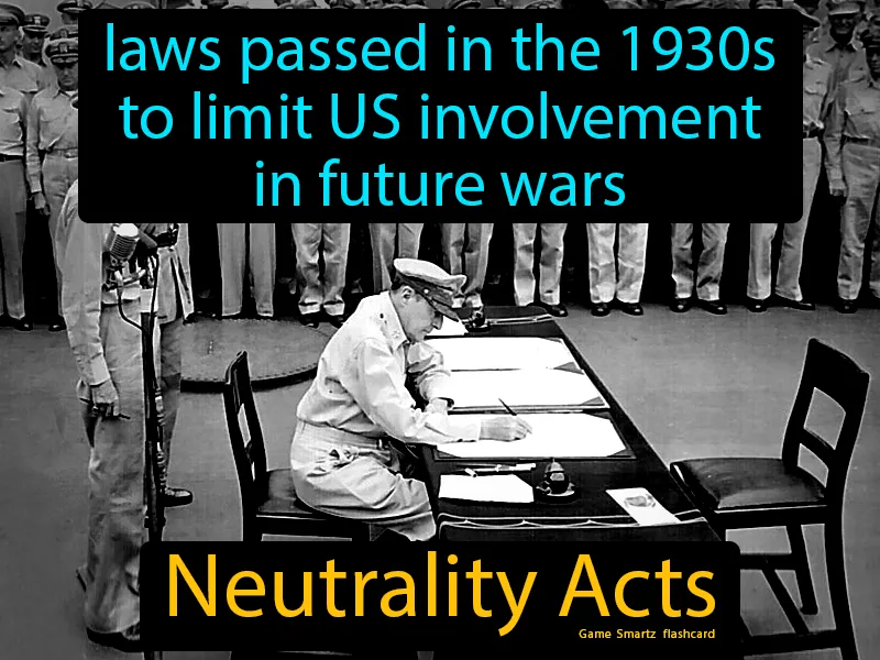 Neutrality Acts Definition - Easy to Understand | GradesUp.gg