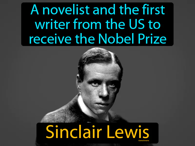 Sinclair Lewis Definition - Easy to Understand | GradesUp.gg