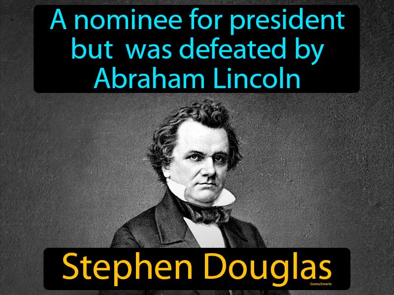 Stephen Douglas Definition