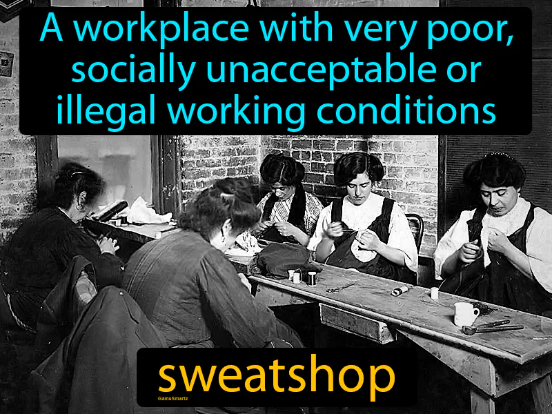 Sweatshop Definition - Easy to Understand | GradesUp.gg