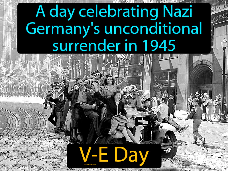 V-E Day Definition - Easy to Understand | GradesUp.gg