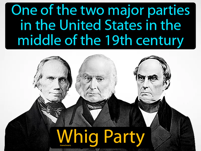 Whig Party Definition - Easy to Understand