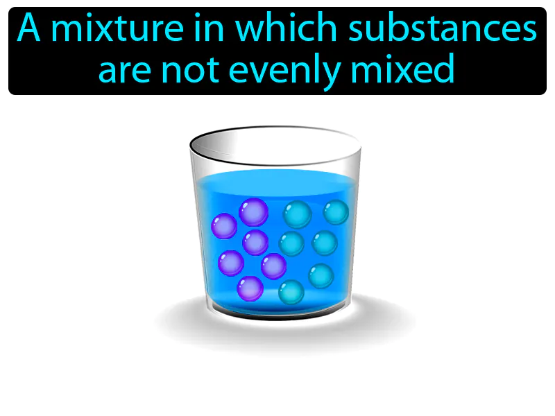 Heterogeneous Mixture Definition - Easy to Understand | GradesUp.gg