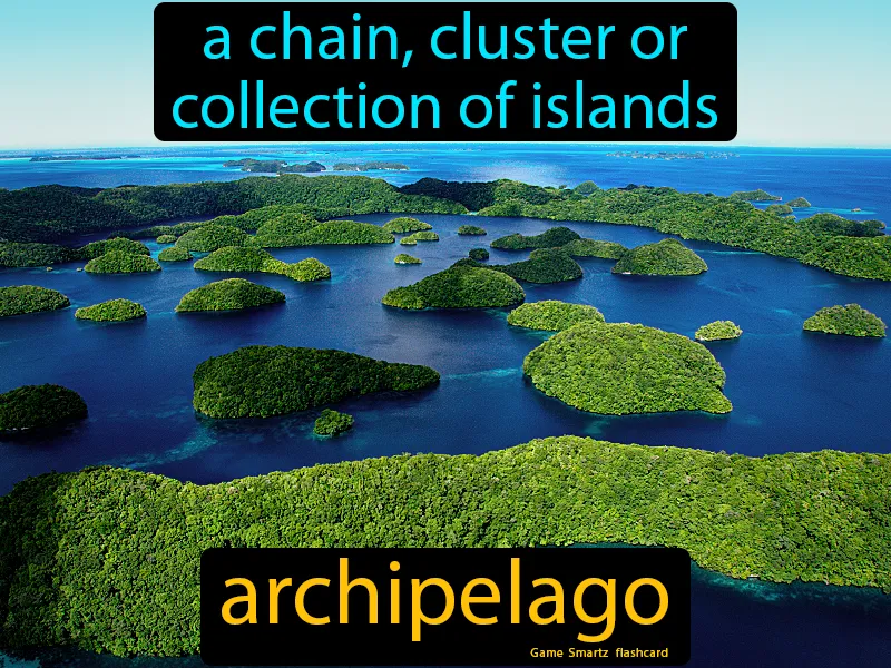 Archipelago Definition - Easy to Understand | GradesUp.gg