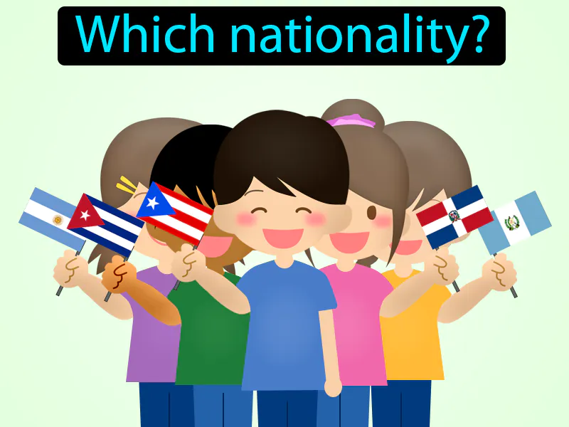 De Que Nacionalidad Definition - Easy to Understand