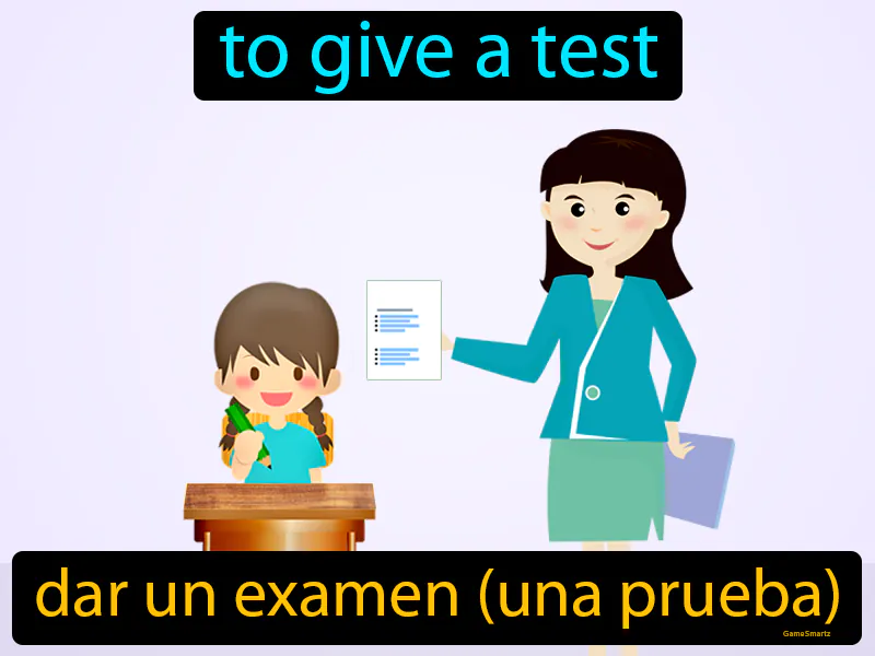 Dar Un Examen Definition