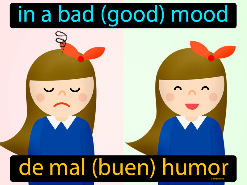 De Mal Buen Humor Definition