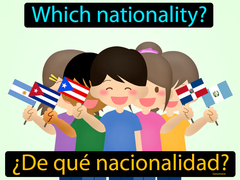 De Que Nacionalidad Definition - Easy to Understand