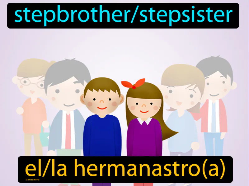 El Hermanastro Definition - Easy to Understand | GradesUp.gg