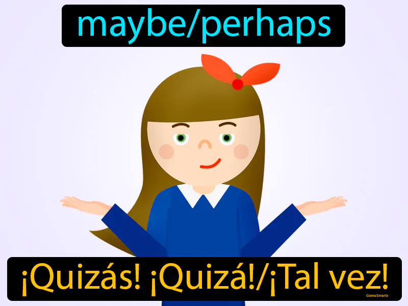 Quizas Quiza Definition - Easy to Understand | GradesUp.gg